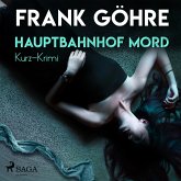 Hauptbahnhof Mord - Kurz-Krimi (Ungekürzt) (MP3-Download)