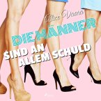 Die Männer sind an allem schuld (Ungekürzt) (MP3-Download)