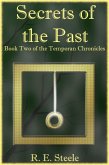 Secrets of the Past (The Temporan Chronicles, #2) (eBook, ePUB) Secrets of the Past (The Temporan Chronicles, #2) (eBook, ePUB)