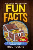 Surprising and Shocking Fun Facts: The Treasure Book of Amazing Trivia (Trivia Books, Games and Quizzes, #1) (eBook, ePUB)