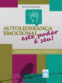 Autoliderança emocional: Este poder é seu! (eBook, ePUB)