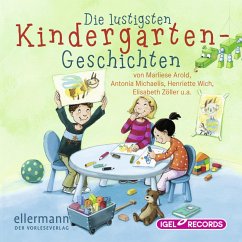Die lustigsten Kindergarten-Geschichten (MP3-Download) - Arold, Marliese; Michaelis, Antonia; Wich, Henriette; Zöller, Elisabeth