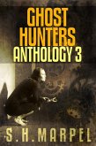 Ghost Hunters Anthology 03 (Ghost Hunter Mystery Parable Anthology) (eBook, ePUB)