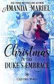 Christmas in the Duke's Embrace (Christmas Wishes, #4) (eBook, ePUB)