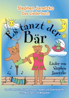 Es tanzt der Bär - 20 Singhits und Mitmachlieder für alle Gelegenheiten (eBook, PDF) - Janetzko, Stephen