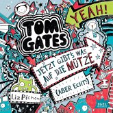 Jetzt gibt's was auf die Mütze (aber echt!) / Tom Gates Bd.6 (MP3-Download)