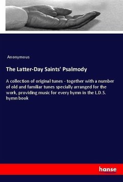 The Latter-Day Saints' Psalmody - Anonym