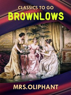 Brownlows (eBook, ePUB) - Oliphant, Margaret
