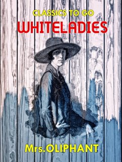 Whiteladies (eBook, ePUB) - Oliphant, Margaret