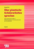 Über plastische Schülerarbeiten sprechen (eBook, PDF)