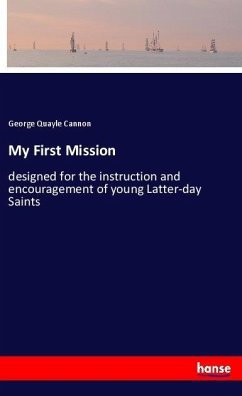 My First Mission - Cannon, George Q.