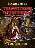 'The Mysteries of the People', or History of a Proletarian Family Across the Ages (eBook, ePUB)