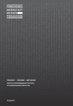 Forschungswerkstatt Medienpädagogik: Projekt - Theorie - Methode (eBook, PDF)