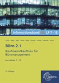 Büro 2.1, Informationsband XL, Lernfelder 7 - 13 / Büro 2.1 - Kaufmann/Kauffrau für Büromanagement