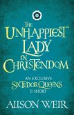 The Unhappiest Lady in Christendom (eBook, ePUB)