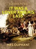 It was a Lover and His Lass (eBook, ePUB)