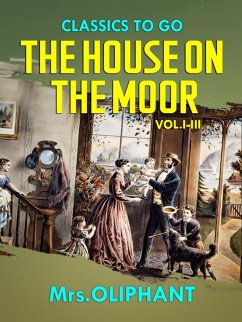 Cover The House on the Moor Vol.I-III (eBook, ePUB)