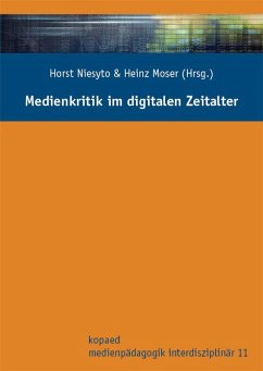 Medienkritik im digitalen Zeitalter (eBook, PDF) - Moser, Heinz; Niesyto, Horst