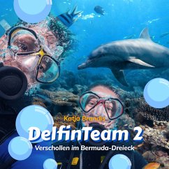 Verschollen im Bermuda-Dreieck / DelfinTeam Bd.2 (MP3-Download) - Brandis, Katja