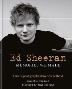 Ed Sheeran: Memories we made (eBook, ePUB) - Goodwin, Christie; Sheeran, John
