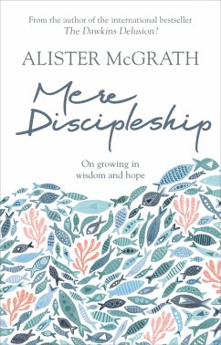 Mere Discipleship (eBook, ePUB) - Mcgrath, Alister