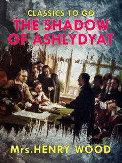 The Shadow of Ashlydyat (eBook, ePUB) - Wood, Henry