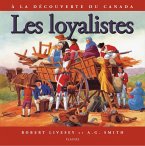 loyalistes, Les (eBook, ePUB)