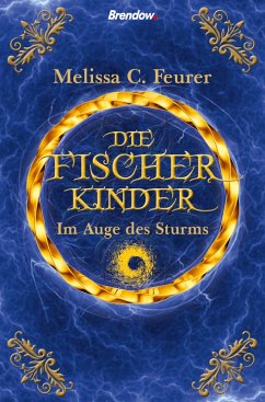Die Fischerkinder. Im Auge des Sturms (eBook, ePUB) - Feurer, Melissa C.