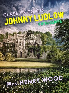 Johnny Ludlow, Fifth Series (eBook, ePUB) - Wood, Henry