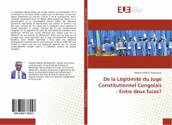 De la Légitimité du Juge Constitutionnel Congolais : Entre deux faces? - PONGO Inyamuenyi, Merphy