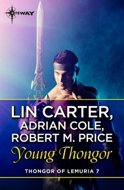 Young Thongor (eBook, ePUB) - Carter, Lin; Cole, Adrian; Price, Robert M.