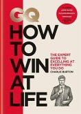GQ How to Win at Life (eBook, ePUB)