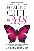 Receiving the Healing Gift in MS (eBook, ePUB)
