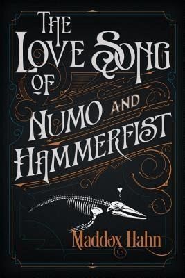 The Love Song of Numo and Hammerfist (eBook, ePUB) The Love Song of Numo and Hammerfist (eBook, ePUB)