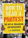 How to Read a Protest (eBook, ePUB)