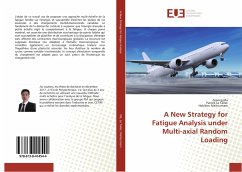 A New Strategy for Fatigue Analysis under Multi-axial Random Loading - Ma, Zepeng;Le Tallec, Patrick;Maitournam, Habibou