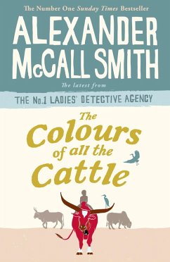 The Colours of all the Cattle (eBook, ePUB) - McCall Smith, Alexander