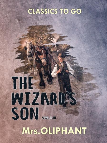 The Wizard's Son Vol.I-III (eBook, ePUB) The Wizard's Son Vol.I-III (eBook, ePUB)