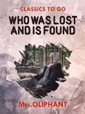 Who was Lost and is Found (eBook, ePUB)