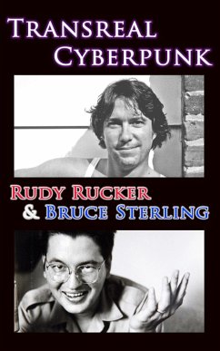 Transreal Cyberpunk (eBook, ePUB) - Rucker, Rudy; Sterling, Bruce
