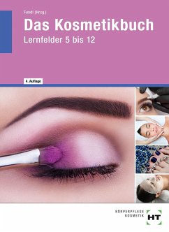 Das Kosmetikbuch - Zenneck, Hans-Udo;Ueberschär, Tanja;Jentzen, Ralf;Fendl, Annabel