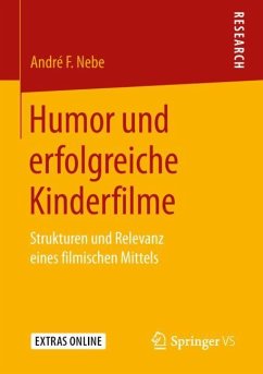 Humor und erfolgreiche Kinderfilme - Nebe, André F.