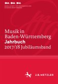 Musik in Baden-Württemberg. Jahrbuch 2017/18; .