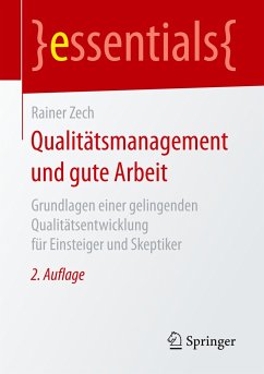 Qualitätsmanagement und gute Arbeit - Zech, Rainer