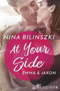 At your Side / Philadelphia Love Storys Bd.1 - Bilinszki, Nina