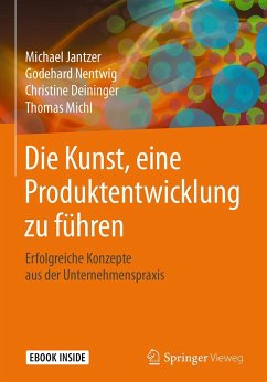 Die Kunst, eine Produktentwicklung zu führen - Jantzer, Michael;Nentwig, Godehard;Deininger, Christine