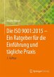 Die ISO 9001:2015 - Ein Ratgeber für... - Bild 1