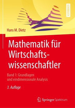 Mathematik für Wirtschaftswissenschaftler - Dietz, Hans M.