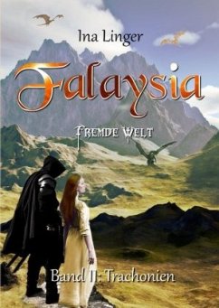 Trachonien / Falaysia - Fremde Welt Bd.2 - Linger, Ina