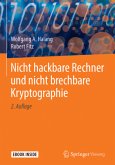 Nicht hackbare Rechner und nicht brechbare Kryptographie, m. 1 Buch, m. 1 E-Book